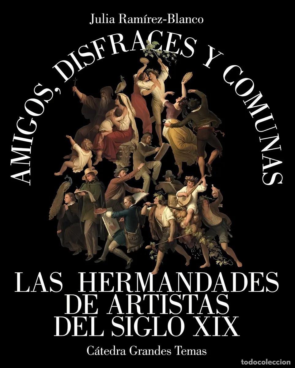 Libros: AMIGOS, DISFRACES Y COMUNAS - JULIA RAM&Iacute;REZ BLANCO