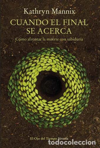 Libri di seconda mano: CUANDO EL FINAL SE ACERCA - KATHRYN MANNIX