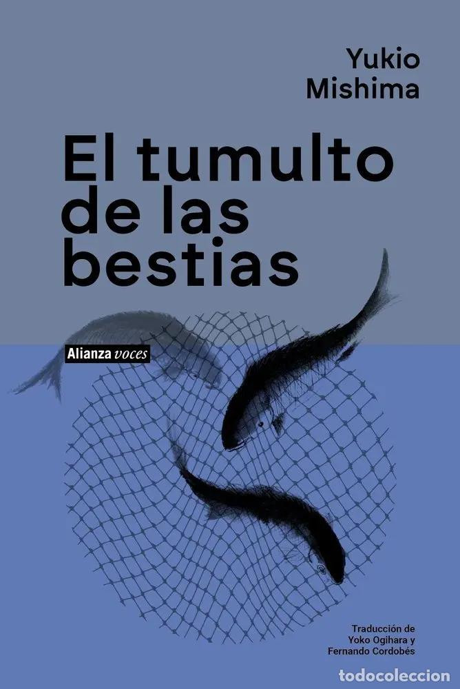 Libros: TUMULTO DE LAS BESTIAS EL - YUKIO MISHIMA