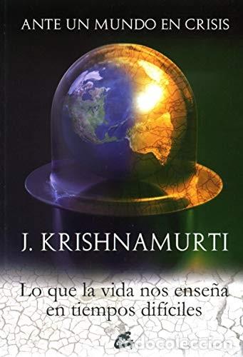 Libros: ANTE UN MUNDO EN CRISIS - JIDDU KRISHNAMURTI