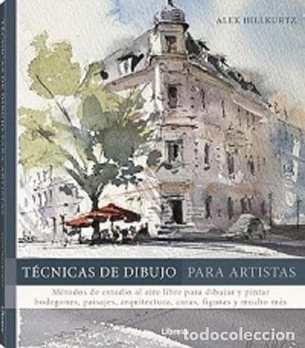 B&uuml;cher: TECNICAS DE DIBUJO PARA ARTISTAS - ALEX HILLKURTZ