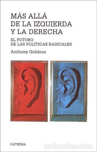 Libri di seconda mano: MAS ALLA DE LA IZQUIERDA Y LA DERECHA - ANTHONY GIDDENS