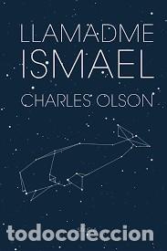 Libros: LLAMADME ISMAEL - CHARLES OLSON - Foto 1