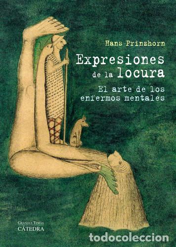 Libros: EXPRESIONES DE LA LOCURA - HANS PRINZHORN