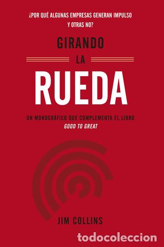 Libros: GIRANDO LA RUEDA - JIM COLLINS - Foto 1