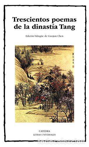 Livres: TRESCIENTOS POEMAS DE LA DINASTIA TANG (ED. BILING&Uuml;E) - SUN ZHU