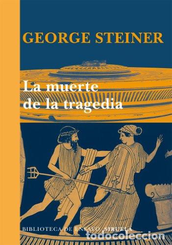 Libros: MUERTE DE LA TRAGEDIA LA - GEORGE STEINER