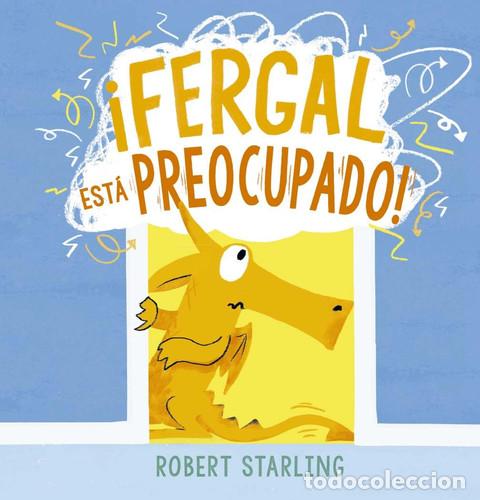 Libros: FERGAL ESTA PREOCUPADO - ROBERT STARLING