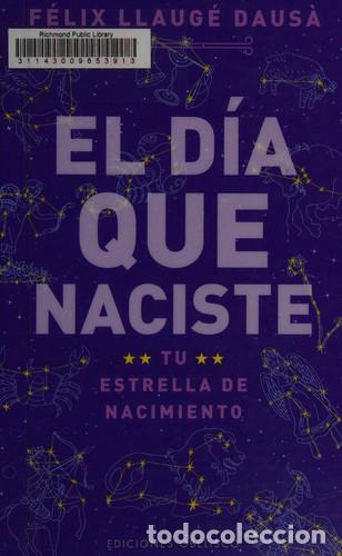books: DIA QUE NACISTE EL - FELIX LLAUGE DAUSA