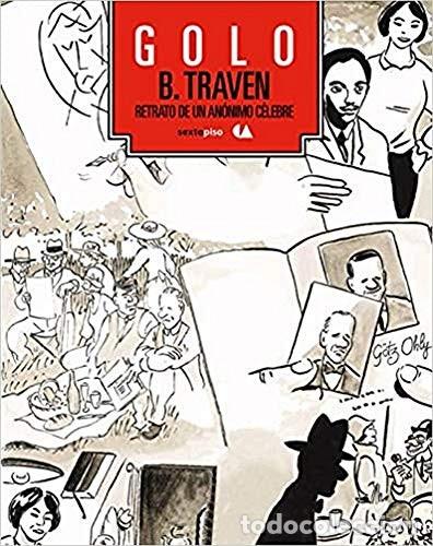 Libri di seconda mano: *F B. TRAVEN. RETRATO DE UN ANONIMO CELEBRE - GOLO GUY NADEAU