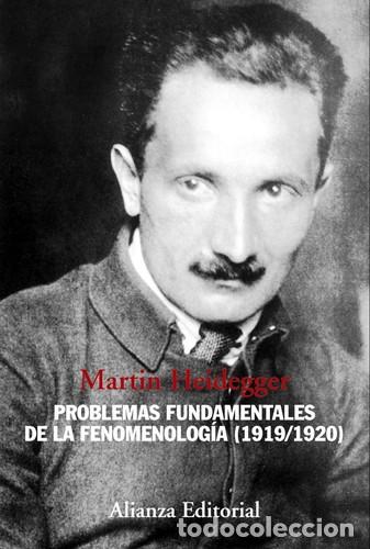 Libros: PROBLEMAS FUNDAMENTALES DE LA FENOMENOLOGIA (1919/1920) - MARTIN HEIDEGGER