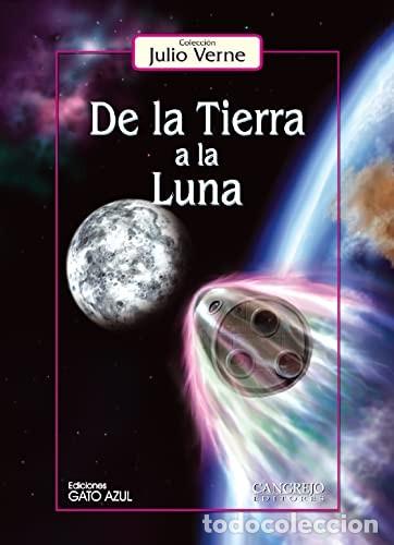 Libros: DE LA TIERRA A LA LUNA - JULES VERNE
