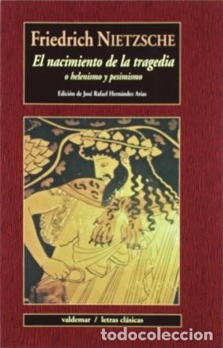 Libri di seconda mano: NACIMIENTO DE LA TRAGEDIA EL - FRIEDRICH NIETZSCHE