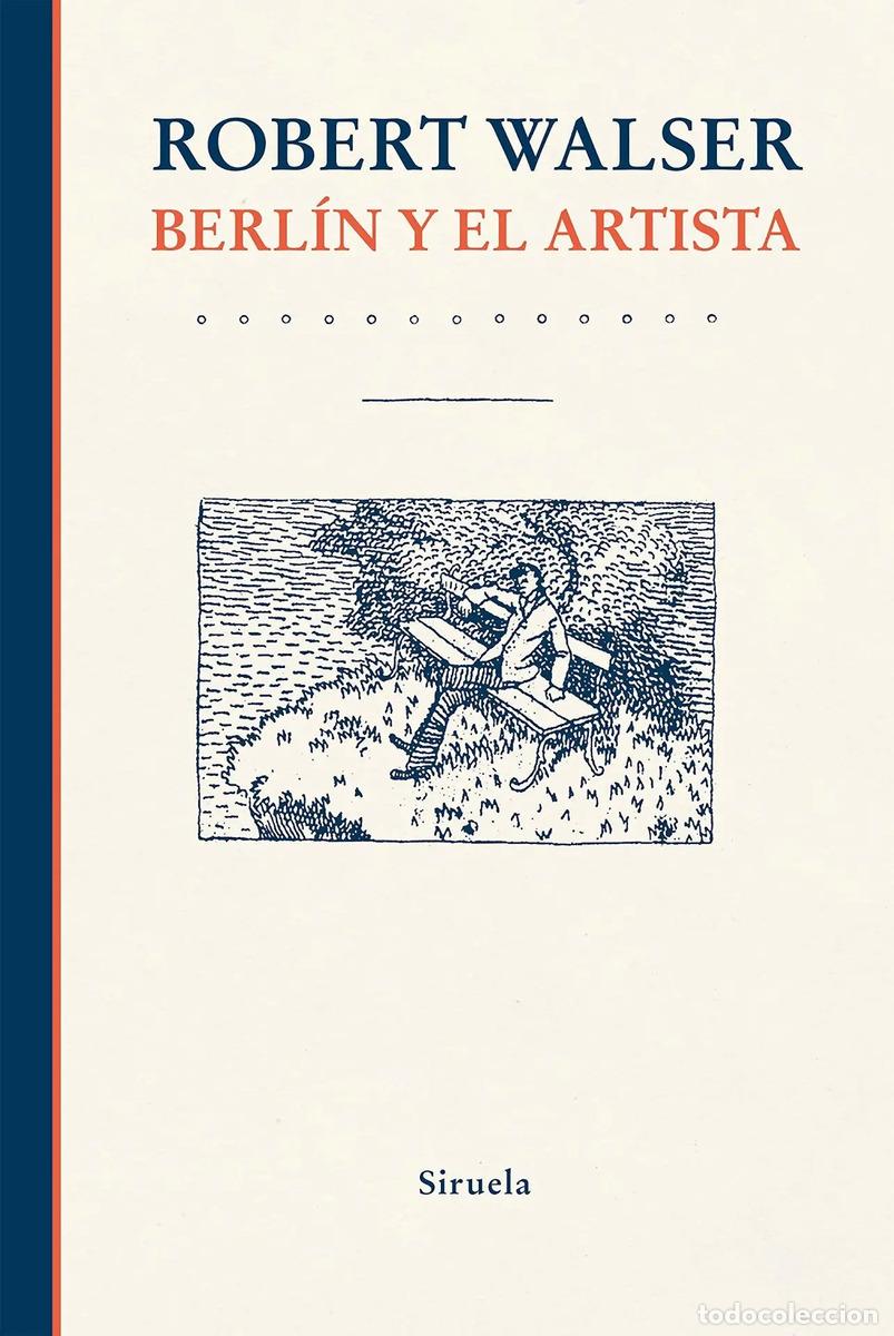 Libros: BERLIN Y EL ARTISTA - ROBERT WALSER - Foto 1