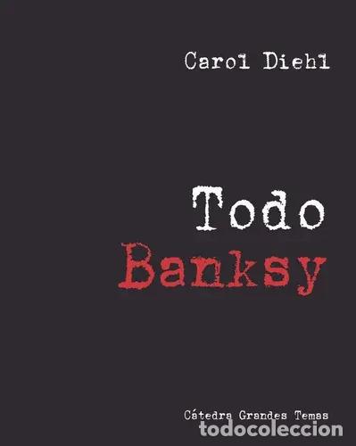 B&uuml;cher: TODO BANKSY - CAROL DIEHL