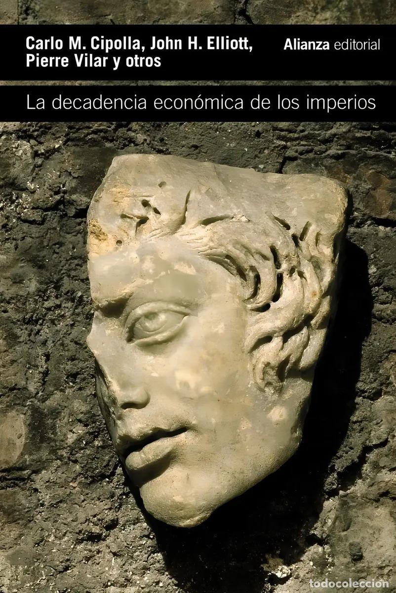 Libros: DECADENCIA ECONOMICA DE LOS IMPERIOS LA - AA., CIPOLLA y otros - Foto 1