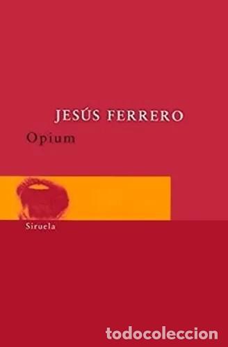 Libros: *F OPIUM - JESUS FERRERO - Foto 1