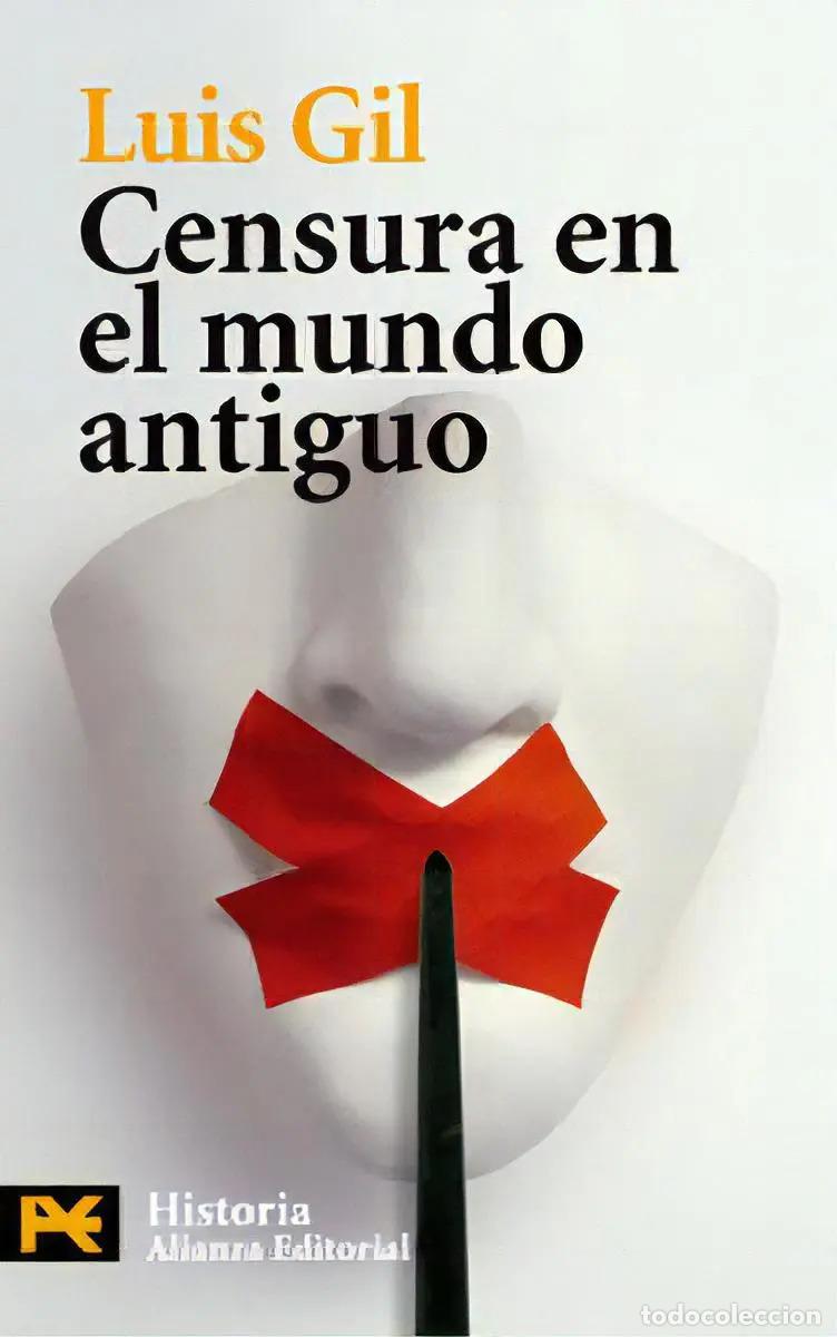 Libros: CENSURA EN EL MUNDO ANTIGUO - LUIS GIL - Foto 1