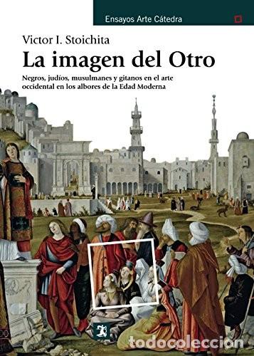 books: IMAGEN DEL OTRO LA - VICTOR I. STOICHITA