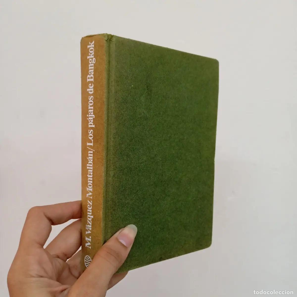B&uuml;cher: Los p&aacute;jaros de Bangkok - V&aacute;zquez Montalb&aacute;n