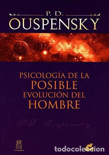 Libros: Psicologia de la posible evolucion del gombre (det.) - Ouspensky