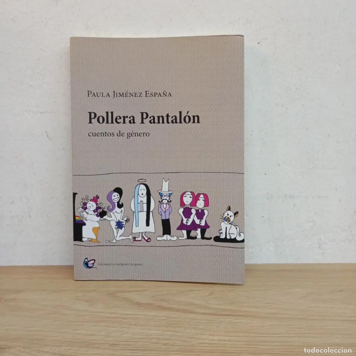 Libros: Pollera Pantal&oacute;n - Paula Jim&eacute;nez Espa&ntilde;a - Foto 1