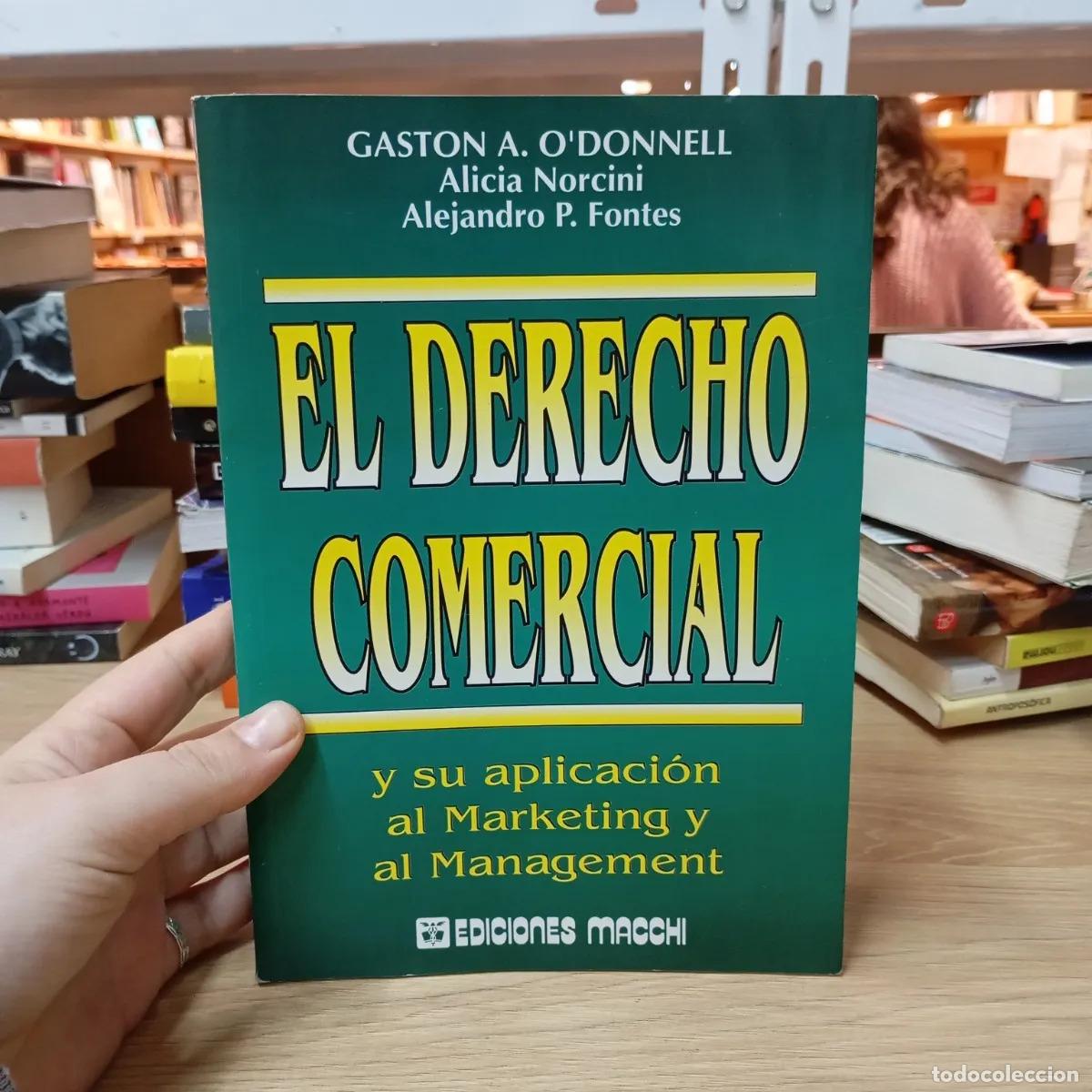 Libros: El derecho comercial subr - Gast&oacute;n O'Donnell