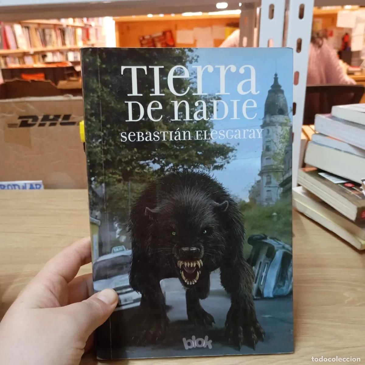 Libri di seconda mano: Tierra de nadie - Sebasti&aacute;n Elesgaray