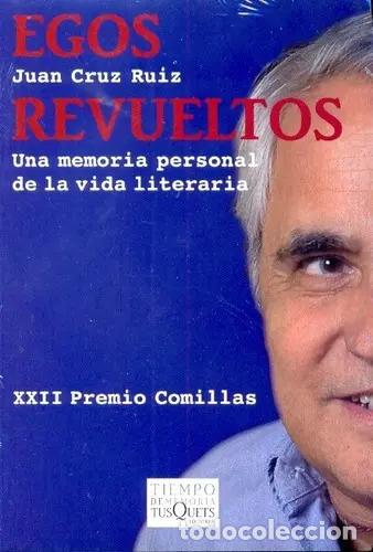 Libros: Egos revueltos - Juan Cruz Ruiz