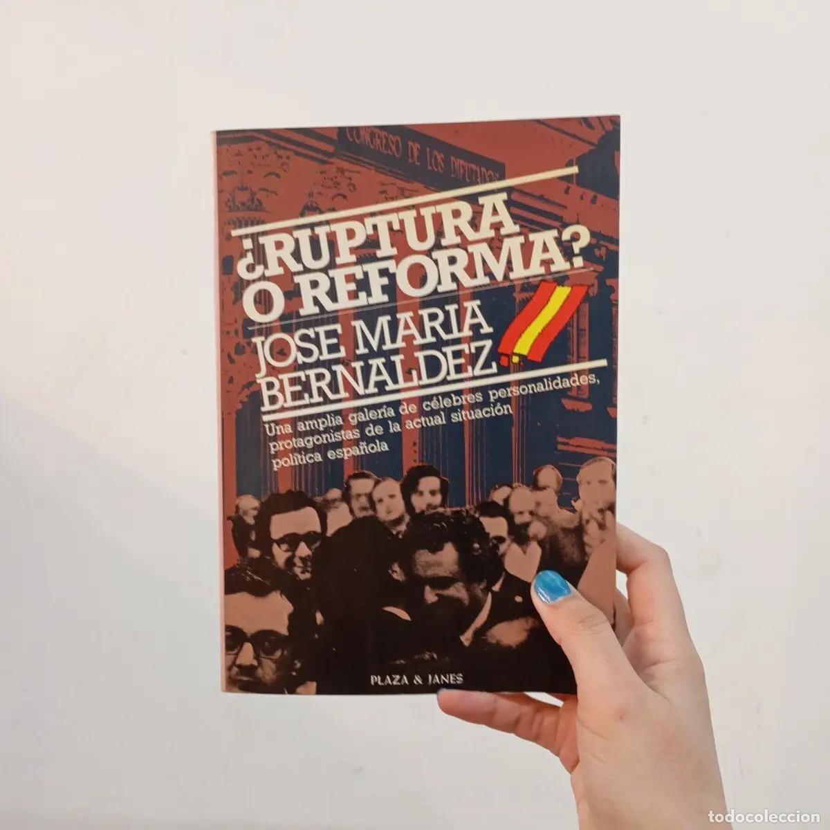 B&uuml;cher: &iquest;Ruptura o reforma? - Jose Maria Bernaldez