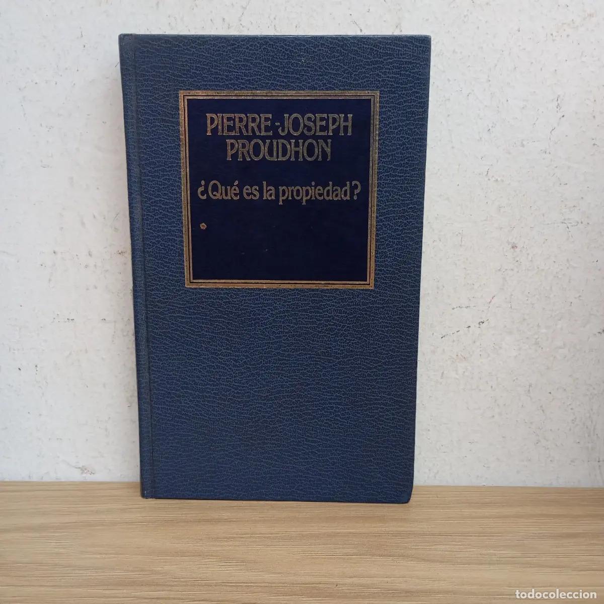 Libri di seconda mano: &iquest;Qu&eacute; es la propiedad? - Pierre-Joseph Proudhon