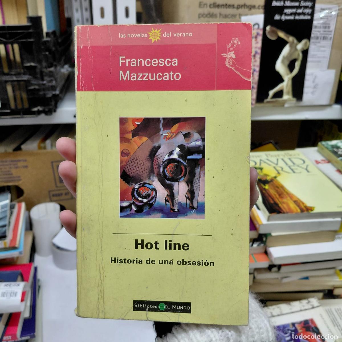 Livres: Hot Line De Francesca Mazzuccato - Francesca Mazzuccato