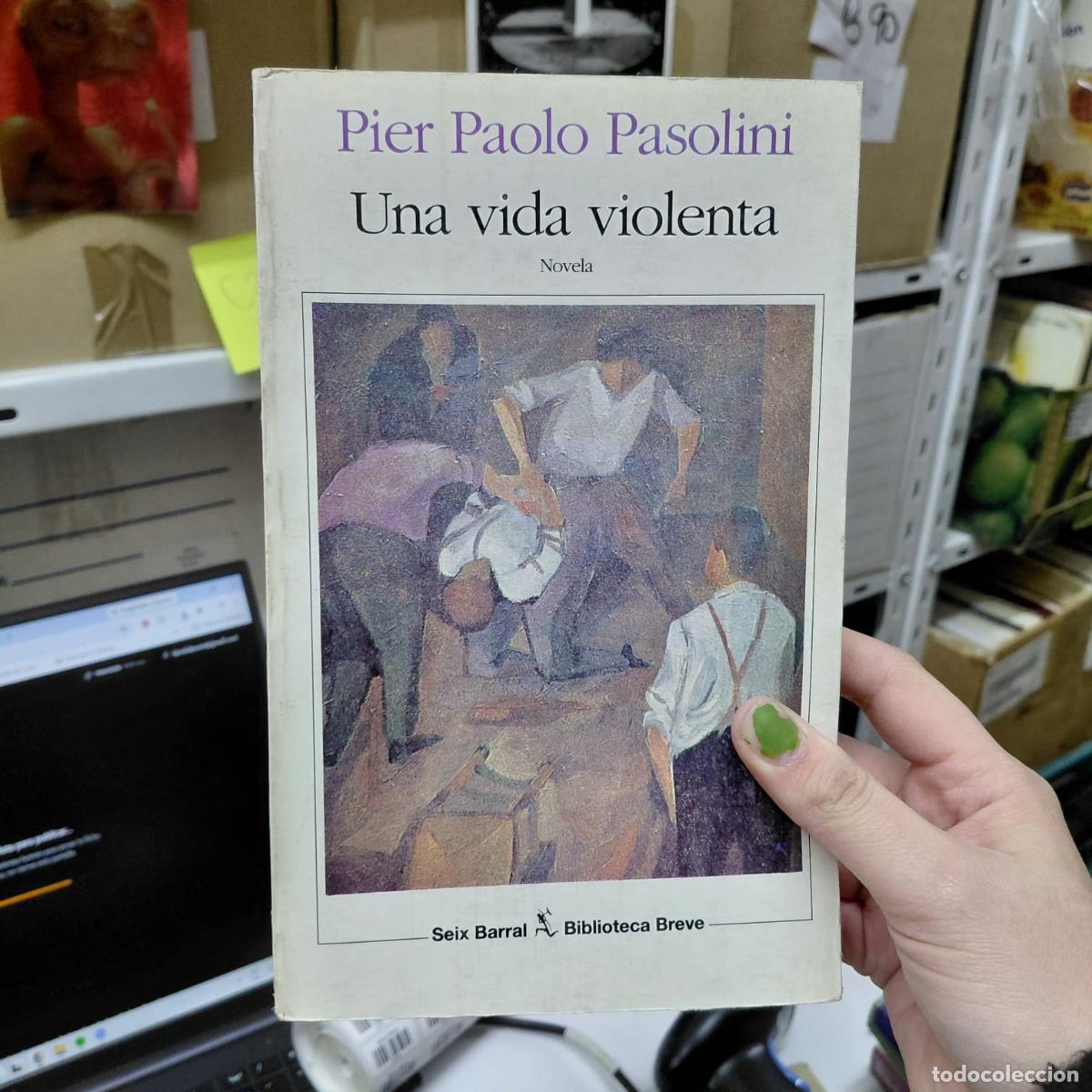 Libros: Una Vida Violenta (spanish Edition) - Pasolini, Pier Paolo - Pasolini, Pier Paolo