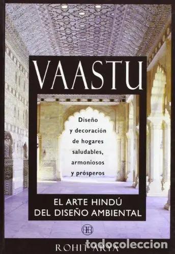 Libri di seconda mano: Vaastu El Arte Hindu Del Diseno Ambiental: Diseno Y Decoraci - Rohit Arya