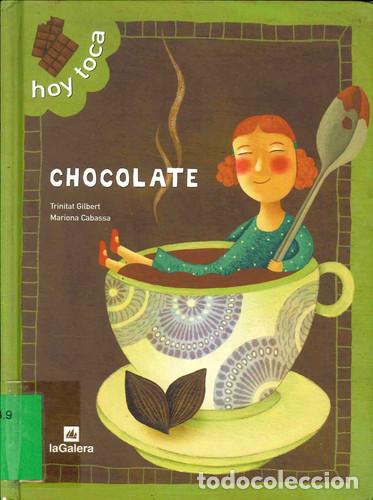 Libros: Hoy Toca Chocolate - Trinitat Gilbert - Trinitat Gilbert - Foto 1
