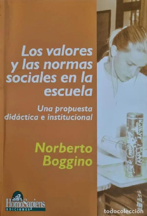 B&uuml;cher: Los Valores Y Las Normas Sociales En La Escuela Una Propuest - Norberto Boggino