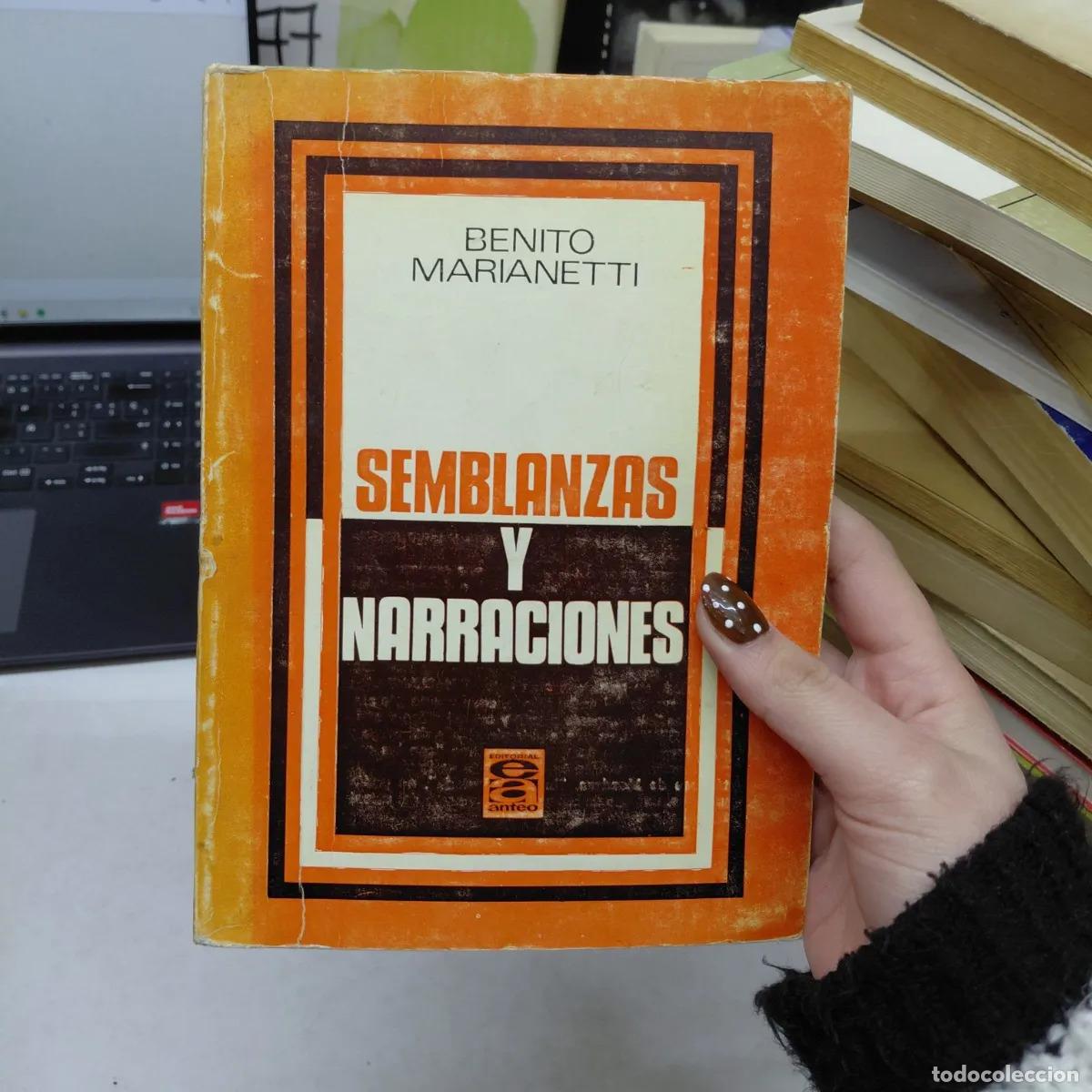 B&uuml;cher: Semblanzas y narraciones - Benito Marianetti