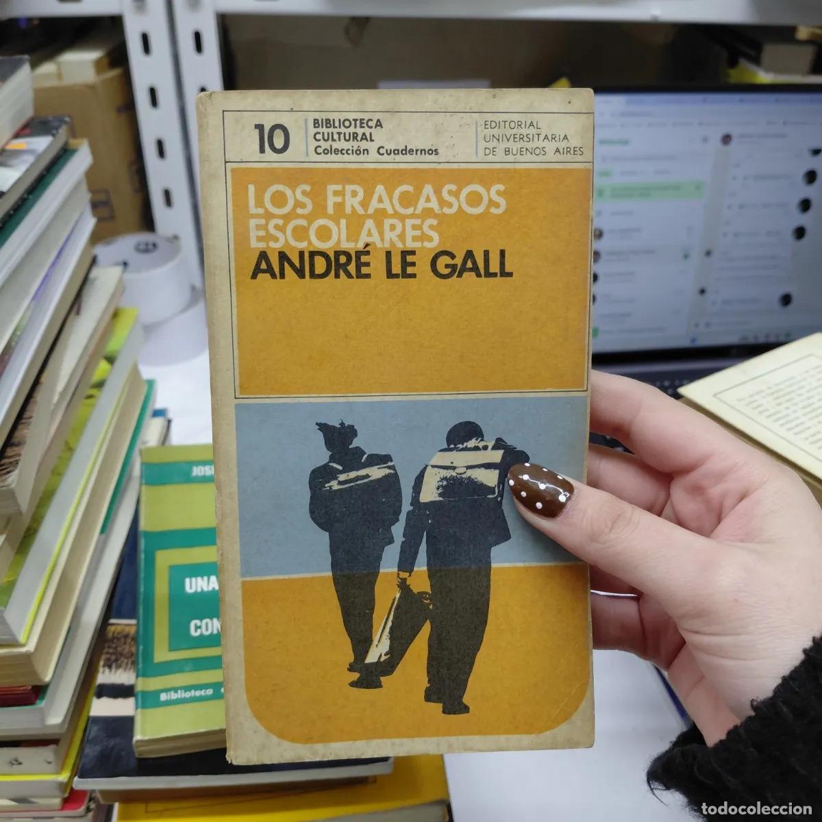 Libri di seconda mano: Los fracasos escolares - Andre Le Gall