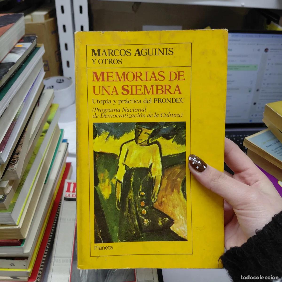 Libri di seconda mano: Memorias de una siembra - Marcos Aguinis