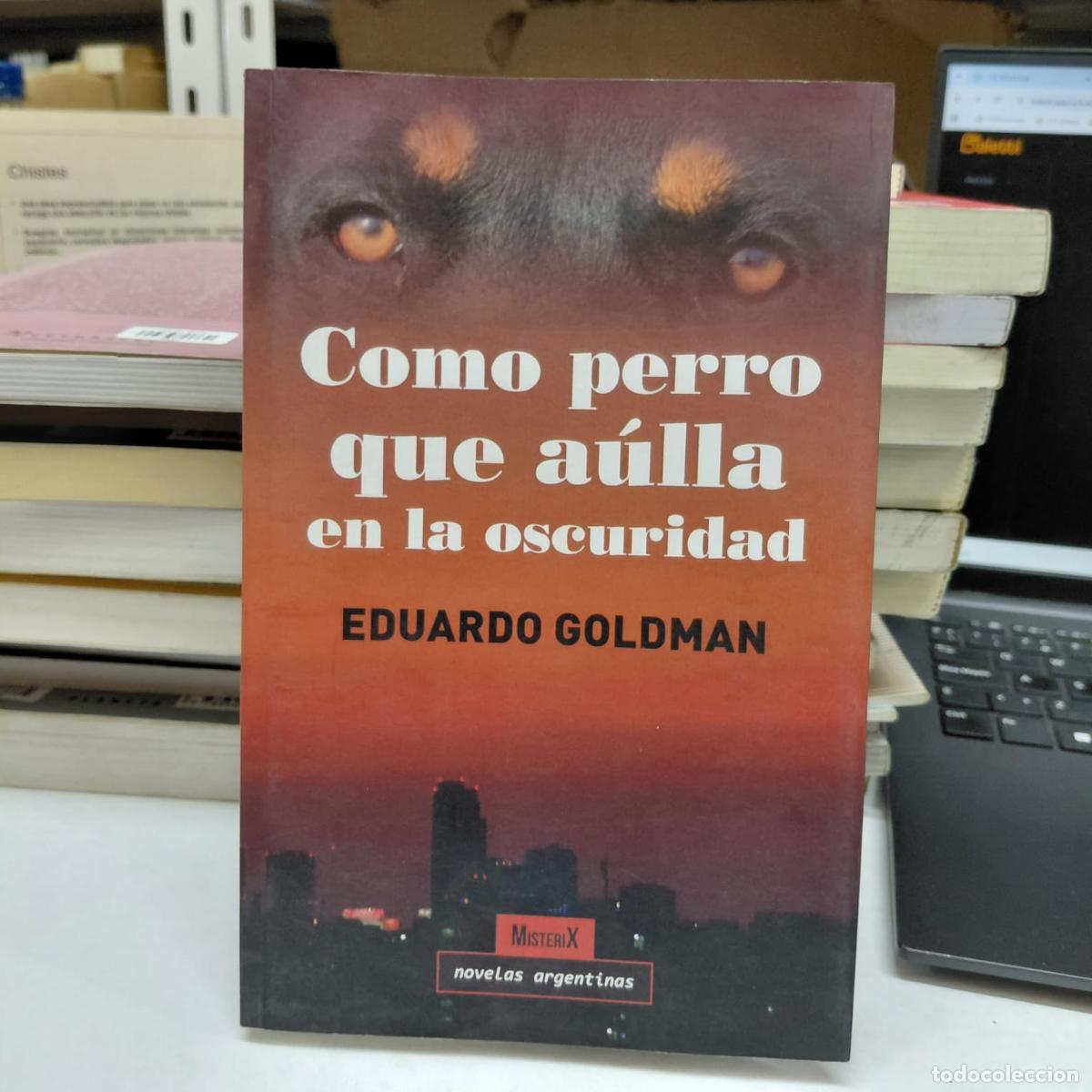 Libri di seconda mano: Como Perro Que A&atilde;&acirc;&ordm;lla En La Oscuridad, De Golman, Eduardo. Editorial Huso, Tapa Blanda En Espa&ntilde;ol -
