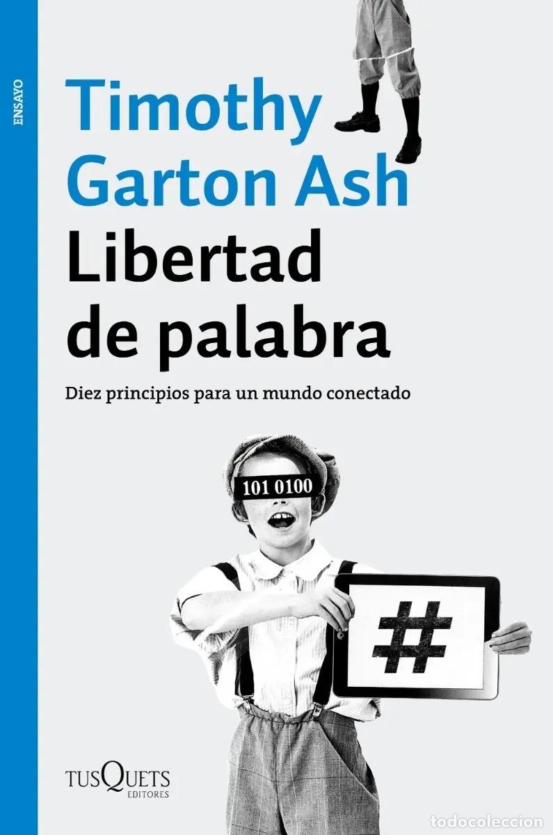 Libros: Libertad De Palabra, Timothy Garton Ash. Ed. Tusquets - Ash - Foto 1