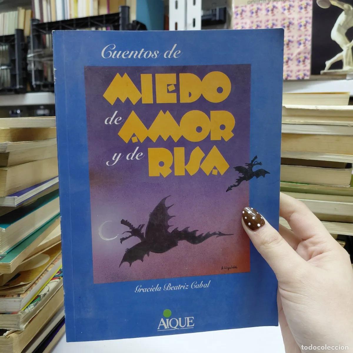 B&uuml;cher: Cuentos de miedo de amor y de risa - Cabal