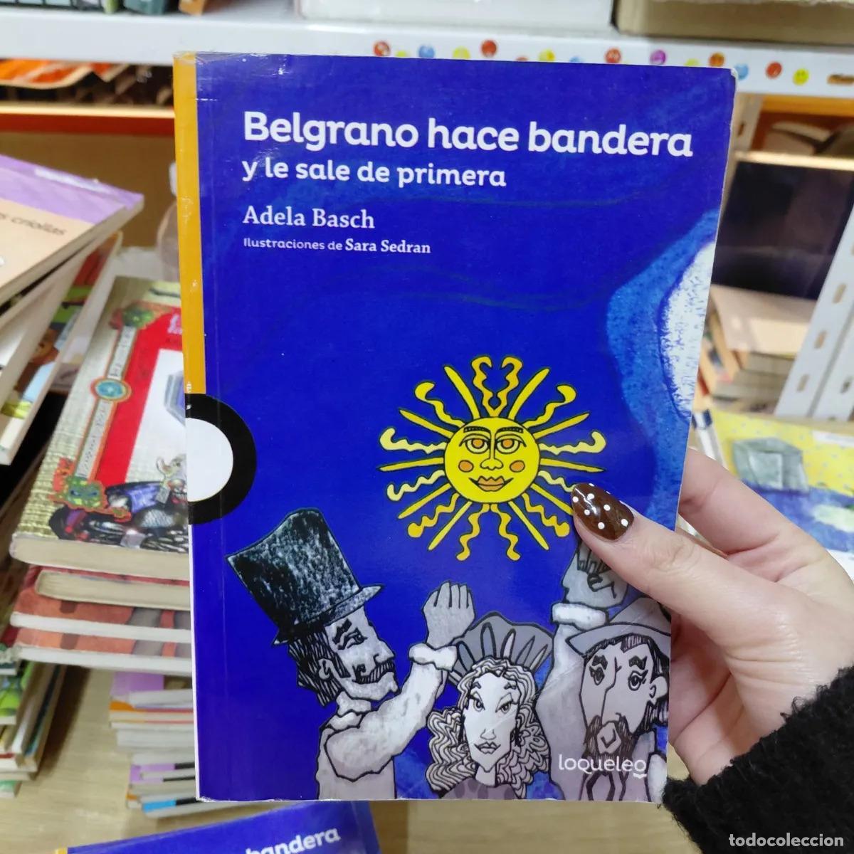 B&uuml;cher: Belgrano hace bandera y le sale de primera (det.) - Adela Basch