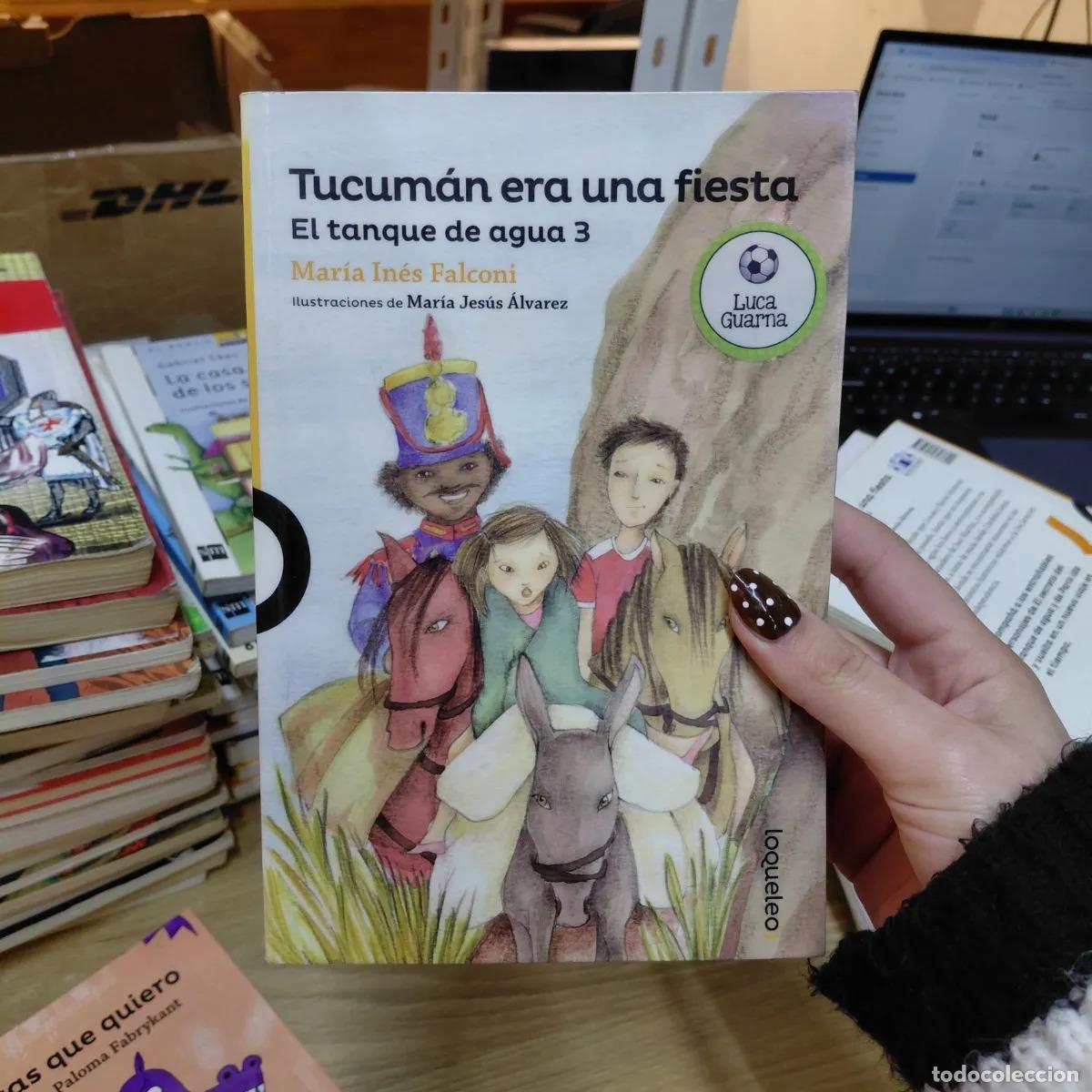 Libros: Tucuman era una fiesta - Maria Ines Falconi
