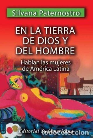 Livros em segunda m&atilde;o: En La Tierra De Dios Y Del Hombre Hablan Las Mujeres De Am&eacute;r - Silvana Paternostro