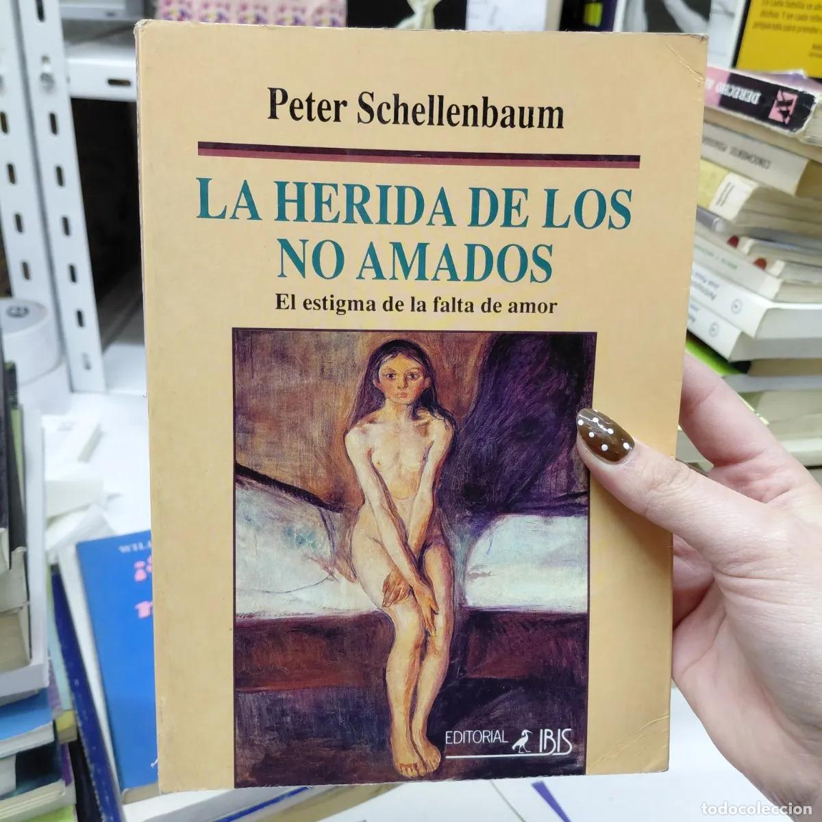 Libros: La herida de los no amados (det.) - Schellenbaum - Foto 1
