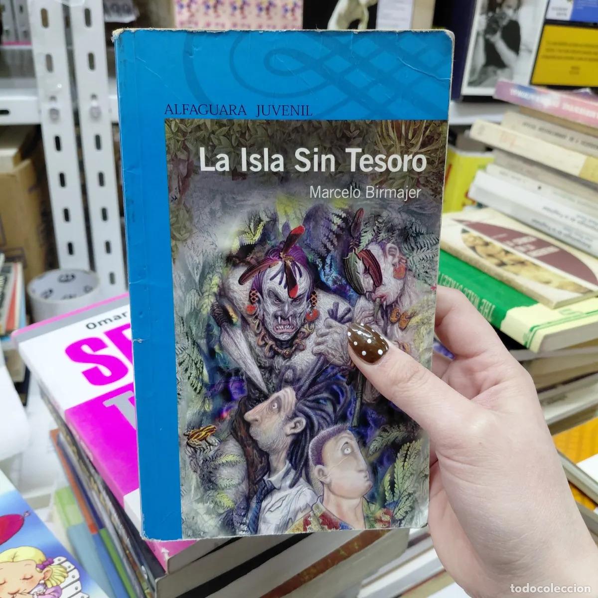 B&uuml;cher: La isla sin tesoro (det.) - Marcelo Birmajer