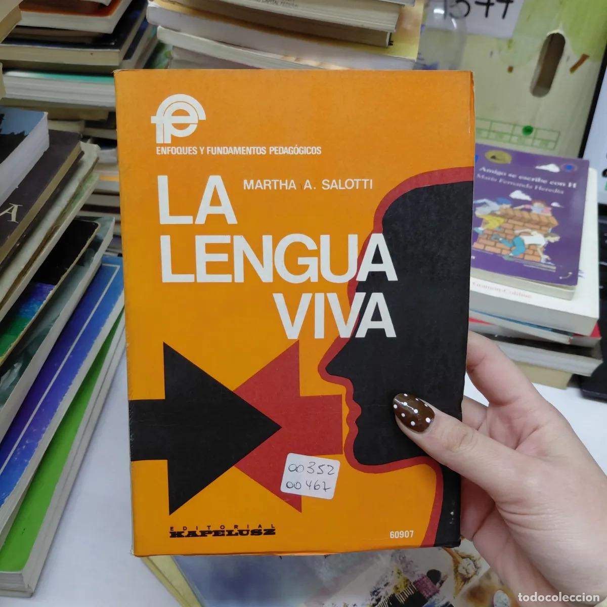 Libros: La lengua viva - Mrtha A. Salotti - Foto 1