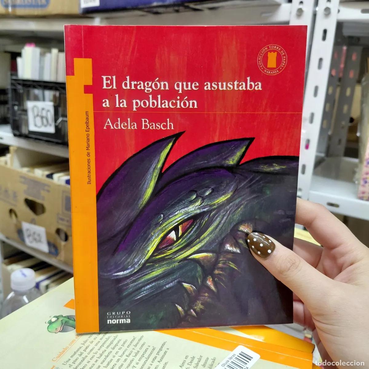 Libros: El dragon que asustaba a la poblacion - Adela Basch - Foto 1