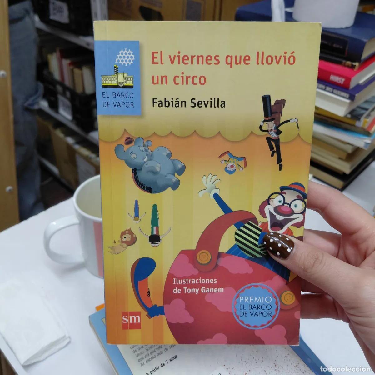 B&uuml;cher: El viernes que llovio un circo - Fabian Sevilla